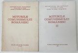 MITURILE COMUNISMULUI ROMANESC , VOLUMELE I - II de LUCIAN BOIA , 1995 / 1997