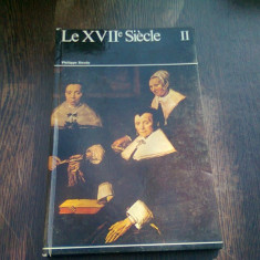 LE XVII SIECLE II - PHILIPPE DAUDY (CARTE IN LIMBA FRANCEZA)