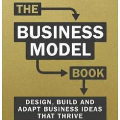 The Business Model Book - Adam Bock, Gerard George