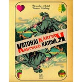 Katonai k&aacute;rty&aacute;k - k&aacute;rty&aacute;z&oacute; katon&aacute;k - J&aacute;noska Antal