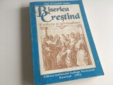 PROF. TRANDAFIR SANDRU, BISERICA CRESTINA. EVOLUTIE SI SPIRITUALITATE. INSTITUTUL TEOLOGIC PENTICOSTAL BUCURESTI 1995