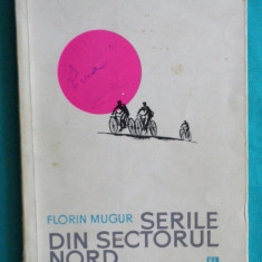 Florin Mugur – Serile din sectorul nord ( prima editie )