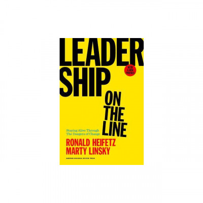 Leadership on the Line, with a New Preface by the Authors: Staying Alive Through the Dangers of Leading foto
