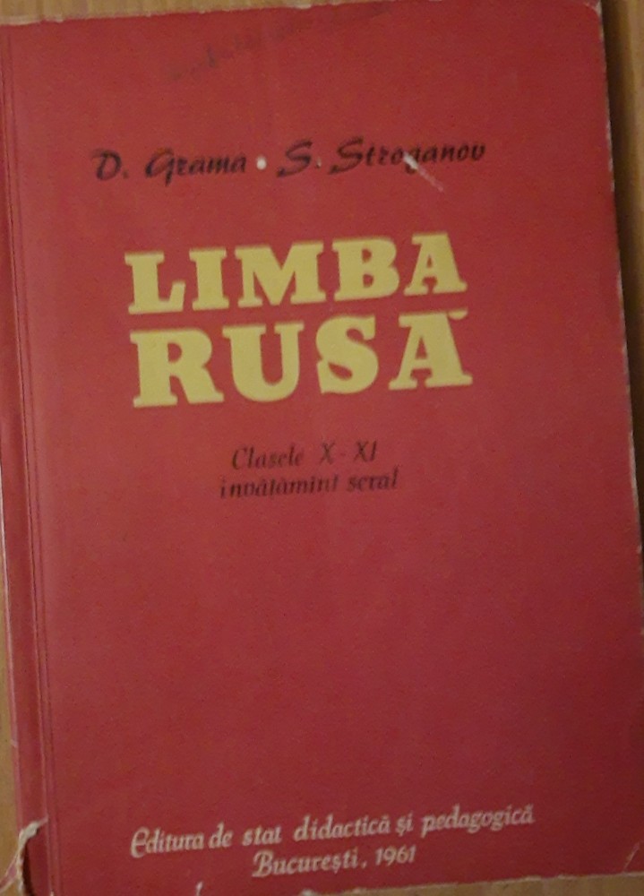 LIMBA RUSA: CLASELE X-XI SERAL - DUMITRU GRAMA, S. STROGANOV, 1961 ...
