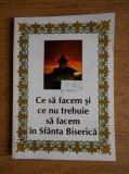 Ce sa facem si ce nu trebuie sa facem in Sfanta Biserica