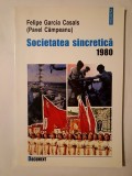 Pavel C&acirc;mpeanu - Societatea sincretică. 1980