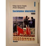 Pavel C&acirc;mpeanu - Societatea sincretică. 1980