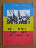 V.SUIAGA - HUNEDORENII LA MAREA UNIRE - 1 DECEMBRIE 1918