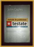 JOHN CAPLES - METODE DE PUBLICITATE TESTATE