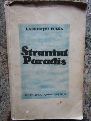 Laurenţiu Fulga - Straniul Paradis (1942) foto