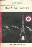 Batalia tacerii Vercors editia 1967 editura Univers meridiane carte literatura clasica romana proza colectie veche