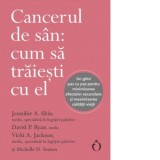 Cancerul de san: cum sa traiesti cu el