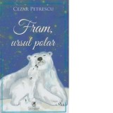 Fram, ursul polar - Cezar Petrescu