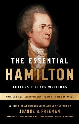 The Essential Hamilton: Letters &amp;amp; Other Writings foto