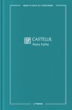 Castelul - Franz Kafka
