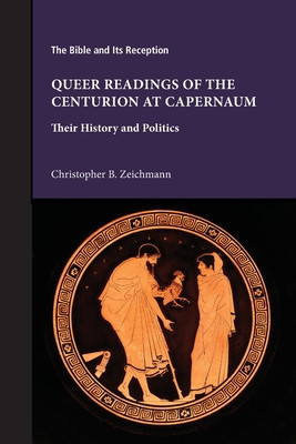 Queer Readings of the Centurion at Capernaum: Their History and Politics foto