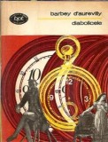 Diabolicele - Barbey d Aurevilly, Literatura Clasica, Editura Minerva, Biblioteca pentru Toti, 1975