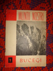 Colectia Muntii nostri -nr.1 - Bucegi / cu harta / Oficiul National de Turism Carpati foto