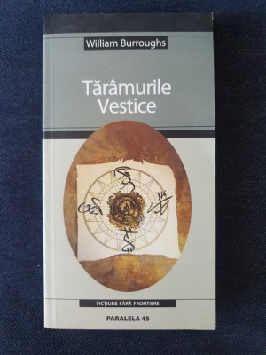 Taramurile Vestice &amp;ndash; William Burroughs foto