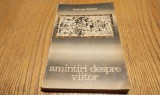Amintiri despre viitor - Erich von Daniken, Editura Stiintifica, 1970, 182 p. Ezoterism
