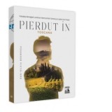 Pierdut in Toscana, Paradisul Renasterii continue. Marmura de Carrara si un pahar de Chianti - Dan-Silviu Boerescu