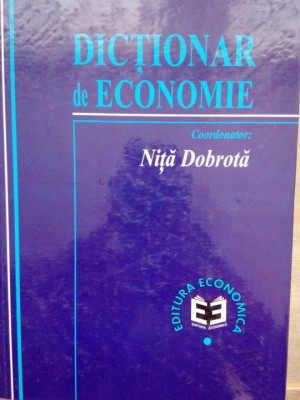 Nita Dobrota - Dictionar de economie (editia 1999) foto