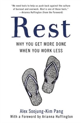 Rest: Why You Get More Done When You Work Less foto
