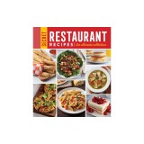 Secret Restaurant Recipes: The Ultimate Collection (320 Pages): Volume 2