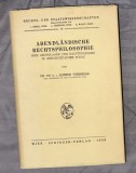 Alfred Verdross / Abendl&auml;ndische Rechtsphilosophie. Ihre Grundlagen und Hauptprobleme in Geschichtlicher Schau