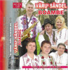 Caseta Văru' Săndel ‎– Boambe, originala, Casete audio, Folk