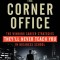 Stealing the Corner Office: The Winning Career Strategies They&#039;ll Never Teach You in Business School