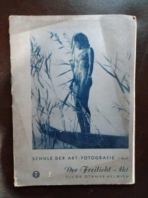 Schule der Akt-Fotografie. Der Freilicht-Art von Dr. Othmar Helwich foto