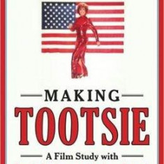 Making Tootsie: A Film Study with Dustin Hoffman and Sydney Pollack | Susan Dworkin