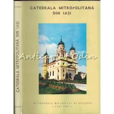 Catedrala Mitropolitana Din Iasi - Scarlat Porcescu