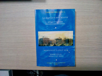 LA LANGUE ROUMAINE (Romanian Language) - Vol. I - Gheorghe Doca - Editura Ars Docendi, 1999, 442 p.; lb. franceza si engleza foto