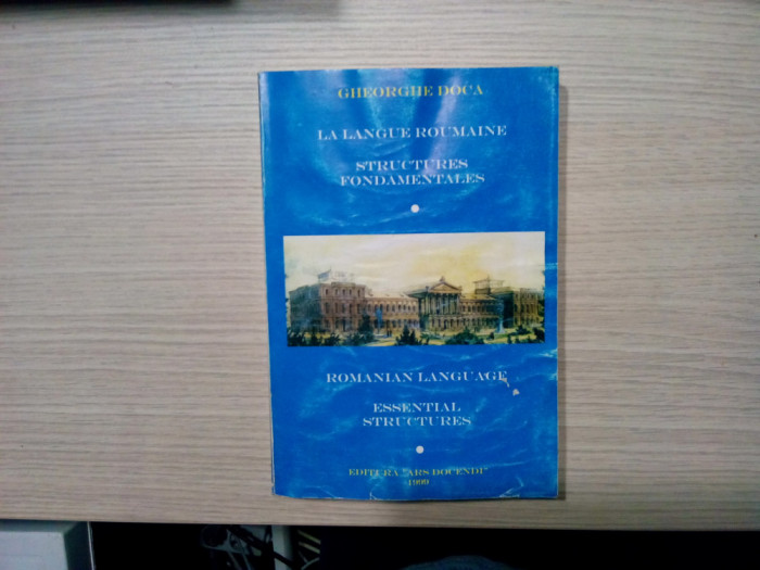 LA LANGUE ROUMAINE (Romanian Languege) - Vol. I - Gheorghe Doca - 1999, 442 p.
