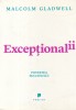Malcolm Gladwell - Exceptionalii. Povestea succesului, Editura Publica, Carte Dezvoltare Personala, Brosata, 2009, 271 pagini