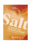 Salt &icirc;n gol de pe marginea lumii - Paperback brosat - Cătălin Avramescu - Cetatea de Scaun