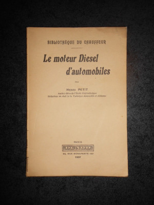 HENRI PETIT - LE MOTEUR DIESEL D&amp;#039;AUTOMOBILES (1937) foto