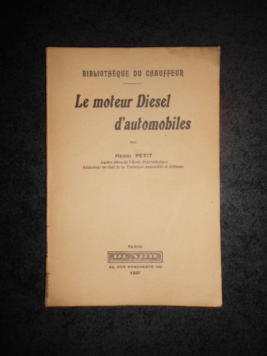 HENRI PETIT - LE MOTEUR DIESEL D&#039;AUTOMOBILES (1937)