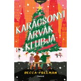 A kar&aacute;csonyi &aacute;rv&aacute;k klubja - Becca Freeman