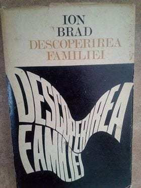 Ion Brad - Descoperirea familiei (1971) foto