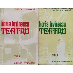 Teatru Vol.1-2 - Horia Lovinescu , A1191