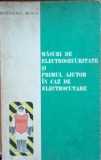 Masuri de electrosecuritate si primul ajutor in caz de electrocutare Mauriciu Suferim - 1967