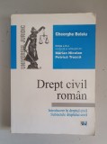 Gheorghe Beleiu - Drept civil roman . Introducere In Dreptul Civil - 2005