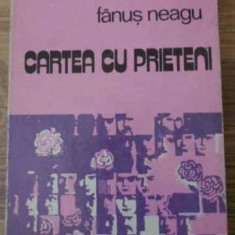 CARTEA CU PRIETENI-FANUS NEAGU