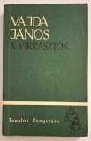 A virrasztok - Vajda Janos, 1966 * Tanulok konyvtara, 48 sz.