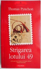 Strigarea lotului 49 ? Thomas Pynchon foto