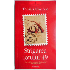 Strigarea lotului 49 &ndash; Thomas Pynchon