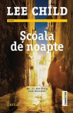 Lee Child - Școala de noapte